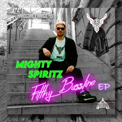 Mighty Spiritz - Filthy Bassline