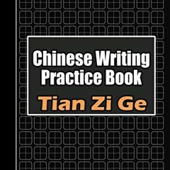 Download Book Pdf Chinese Writing Practice Book: Pinyin Tian Zi Ge Paper - A Writing Practice