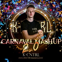 K-Cntrl - Raw Carnaval Mashup 2.0 [FREE DL]