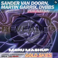 Break "This" Gold Skies (M4RU Mashup) [BUY=FREE DOWNLOAD]