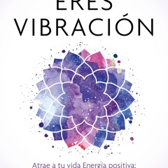 [Read] Online Eres vibración BY : Robyn Openshaw