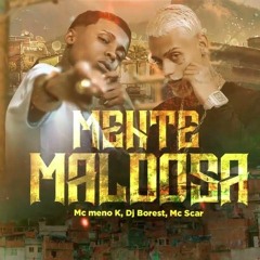 MC Meno K E MC Scar - Mente Maldosa (DJ Borest) FUNK Lançamento 2023