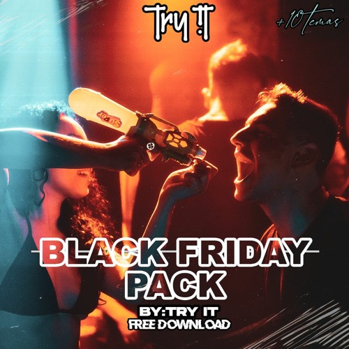 - TRY IT PACK BLACK FRIDAY (+ 15 TRACKS) + (30% Descuento en todos mis Packs)