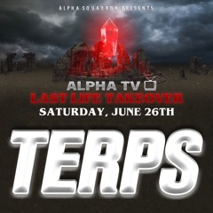 MONSTERS TAKEOVER ALPHA LIFE TV: TERPS