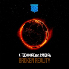 X-Teknokore - Broken Reality 🌏