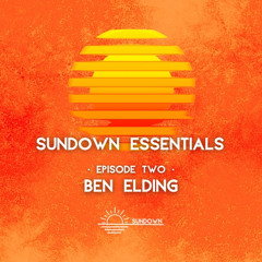 Sundown essentials | Episode two | Ben Elding