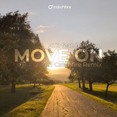 Move On (Catchfire Remix)