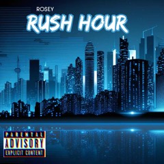 Rush Hour - Rosey - Bounce Mix