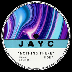 JAYC - Nothing There (Free download)