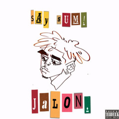 SAY SUM! (Prod. 8een)