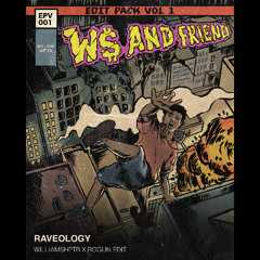 Raveology (WilliamShptr x Rogun Edit)