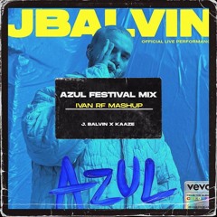 Azul - J. Balvin (Festival Mashup Ivan RF)