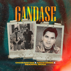 Gandase - Inderpal Moga - Amar Arshi - Chani Nattan- Mad Mix