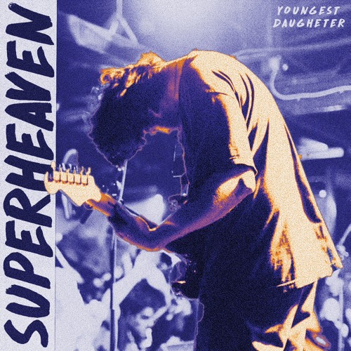 Superheaven - Youngest Daughter (Stanny's Tribute)