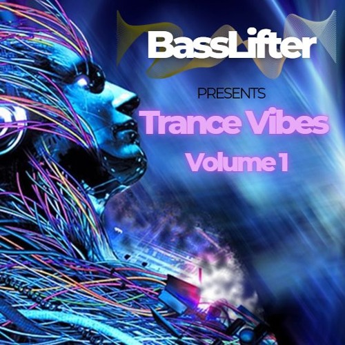 Trance Vibes Volume 1