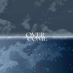 Overcome (Writer's Edition)
