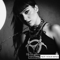 Abaddon Podcast 207 X Not Your Mind