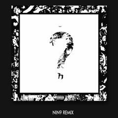 XXXtentacion - Changes (NIN9 Remix)
