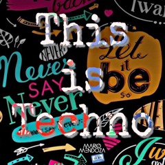 This is be Techno by Mendøzza