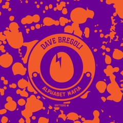 Dave Bregoli - Alphabet Mafia [BIRDFEED]