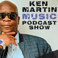KEN MARTIN MUSIC PODCAST SHOW-S1 - E1- (ABOUT ME)