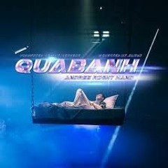 QuaBanh - Andree (Maxx Mash)