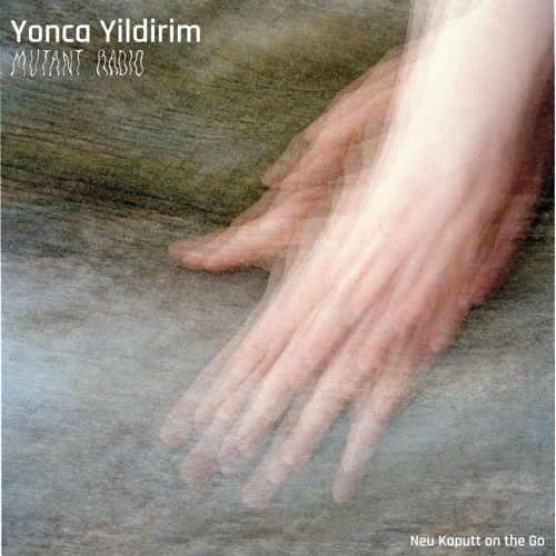 Yonca Yildirim - Neu Kaputt on the Go [19.03.2024]