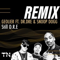 GEOLIER - STILL D.R.E RMX (feat DR. DRE & SNOOP DOGG)