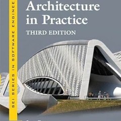[Get] [KINDLE PDF EBOOK EPUB] Software Architecture in Practice (SEI Series in Software Engineering)