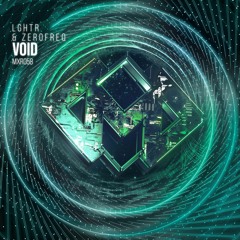 MXR058 || LGHTR & ZEROFREQ - Void (Radio Edit)