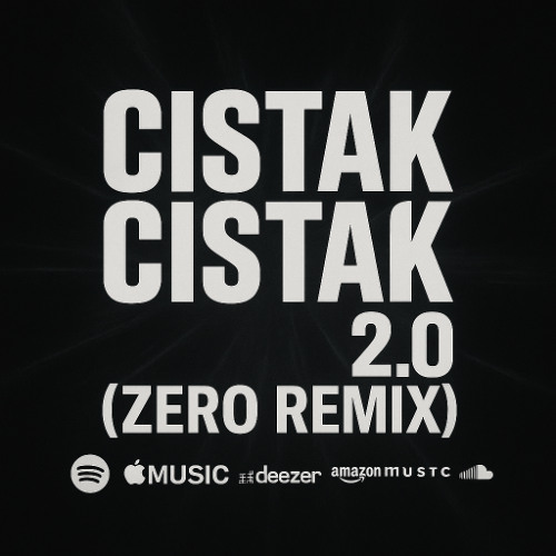 CİSTAK CİSTAK 2.0 (ZERO REMİX)