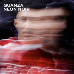 QUANZA - Neon Noir