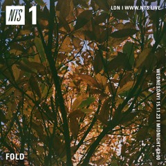 Fold on NTS Radio (15.11.23)