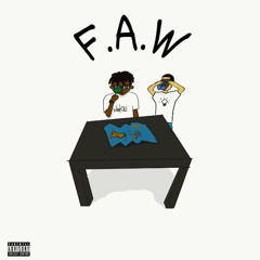 F.A.W-Ft(E$$ENTIAL)