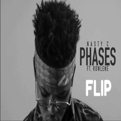Nasty C - Phases [FLIP]