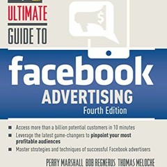 ❤️ Download Ultimate Guide to Facebook Advertising by  Perry Marshall,Thomas Meloche,Bob Regneru