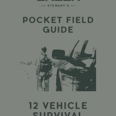 (Download❤️Ebook) Pocket Field Guide How to Survive Being Stranded in Your Vehicle 12 Survival S