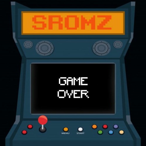 SROMZ - Game Over [FREE DOWNLOAD]