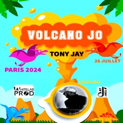 TONY JAY - VOLCANO JO 2024