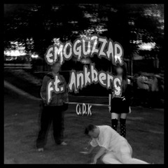 Emoguzzar (ft. Ankberg)