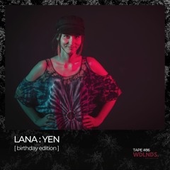 LANA:YEN 🌿 wdlnds. tape '86
