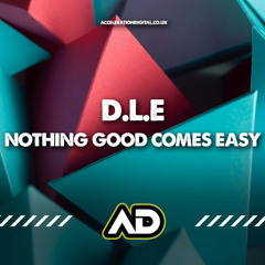NOTHING GOOD COMES EASY out now accelerationdigital.co.uk