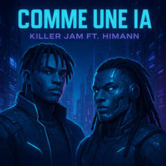 Comme une Ia (Feat Himann)
