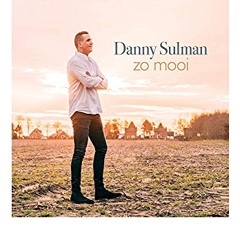 Danny Sulman - Zo Mooi