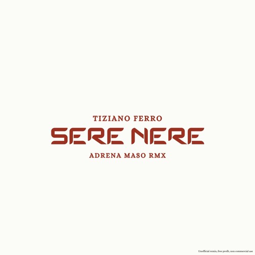 Stream Tiziano Ferro - Sere Nere (Adrena Maso RMX) by Adrena Maso | Listen  online for free on SoundCloud