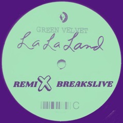 Green Velvet - La La Land (BreaksLive Remix) FREE DOWNLOAD