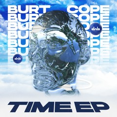 Burt Cope - Time (Feat. Potent & Paranoid)