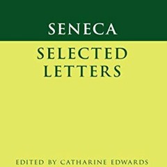 FREE EBOOK ☑️ Seneca: Selected Letters (Cambridge Greek and Latin Classics) by  Senec