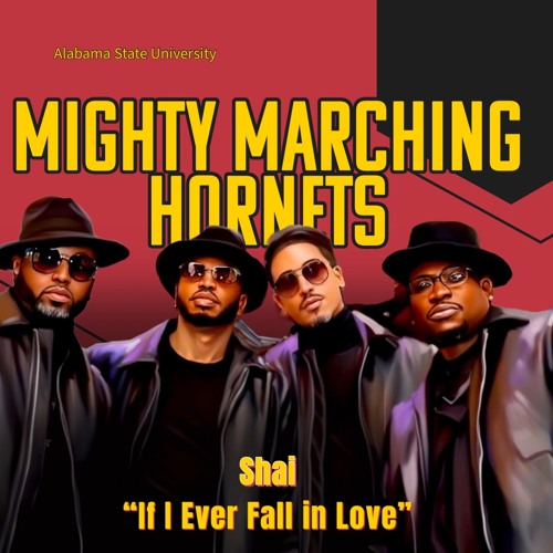Alabama State University | Mighty Marching Hornets | "If I Ever Fall In Love"