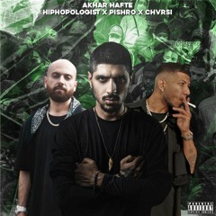 Pishro X Hiphopologist X Chvrsi- Akhar Hafte (Remix Youngx)